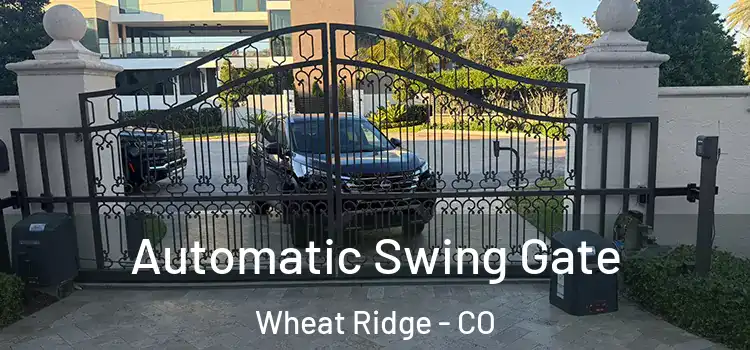  Automatic Swing Gate Wheat Ridge - CO